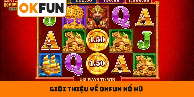 OKFUN Nổ Hũ Trực Tuyến – Hũ Nổ Liên Hồi, Tiền Về Cực Hời Giới thiệu về OKFUN nổ hũ siêu thú vị 2026