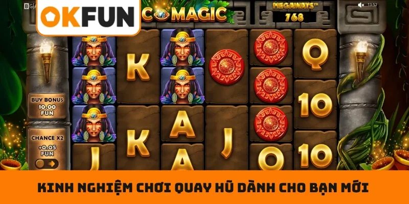 OKFUN Nổ Hũ Trực Tuyến – Hũ Nổ Liên Hồi, Tiền Về Cực Hời Kinh nghiệm chơi quay hũ dành cho bạn mới gia nhập