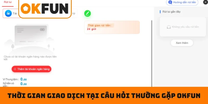 Thời gian giao dịch tại câu hỏi thường gặp OKFUN